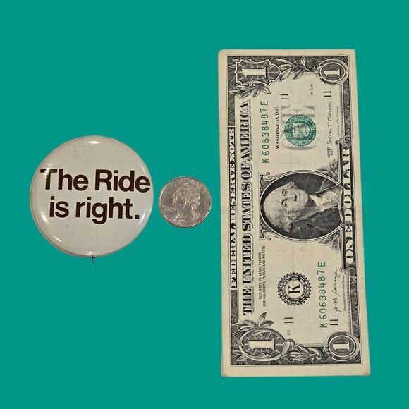 Scarce "The Ride is right." Pinback Button Civil Rights Transportation Political - Picture 2 of 4